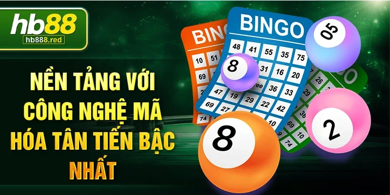 Nền tảng với công nghệ mã hóa tân tiến bậc nhất